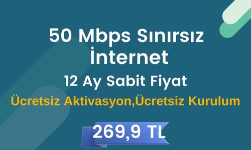 50 Mbps Sınırsız Limitsiz İnternet 269,9 TL 